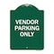 Signmission Reserved Parking Sign Vendor Parking Only, Green & White Aluminum Sign, 18" x 24", GW-1824-23027 A-DES-GW-1824-23027 - alternate 1